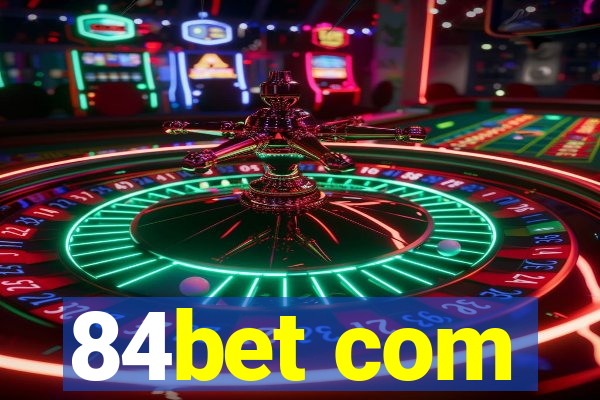 84bet com